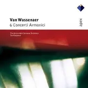 CD - Unico Wilhelm Van Wassenaer , The Amsterdam Baroque Orchestra , Ton Koopman - 6 Concerti Armonici