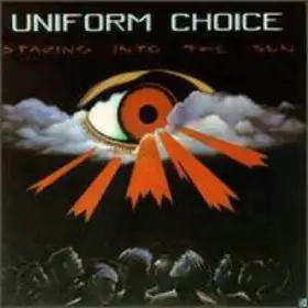 Uniform Choice - Staring into the Sun