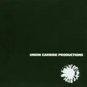 union carbide productions - Financially Dissatisfied Philosophically Trying