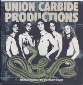 union carbide productions - Remastered To Be Recycled