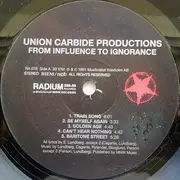 LP - Union Carbide Productions - From Influence To Ignorance