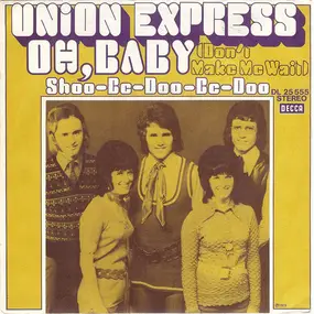 Union Express - Oh,Baby (Don't Make Me Wait)