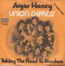 7inch Vinyl Single - Union Express - Sugar Honey