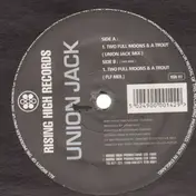 Union Jack - Two Full Moons & A Trout (Remixes)