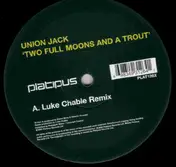 Union Jack - Two Full Moons And A Trout 2006 (Part Two)