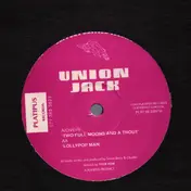 Union Jack - Two Full Moons And A Trout / Lollypop Man