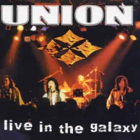 Union - Live in the Galaxy