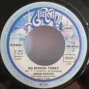7inch Vinyl Single - Union Pacific - No School Today