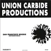union carbide productions - San Francisco Boogie / Down On The Farm