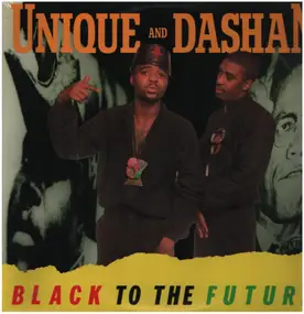 Unique And Dashan - Black to the Future