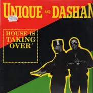 Unique And Dashan - House Is Taking Over