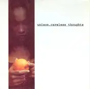 Unison - Careless Thoughts