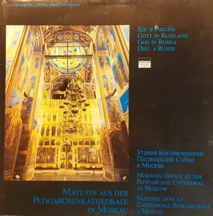 Matutin Aus Der Patriarchenkathedrale In Moskau - Gott In Russland / God in Russia