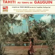 LP - Unknown Artist , Francis Mazière - Tahiti Au Temps De Gauguin - Mono