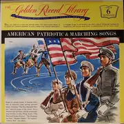 LP - Unknown Artist - The Golden Record Library Volume 6: American Patriotic & Marching Songs