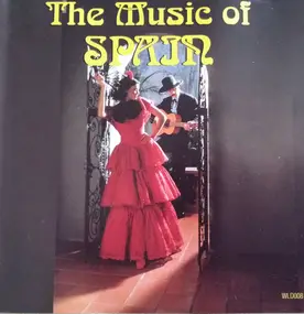 Unknown Artist - The Music Of Spain