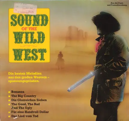 Bonanza, The Big Country a.o. - The Sound Of The Wild West