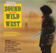 Bonanza, The Big Country a.o. - The Sound Of The Wild West
