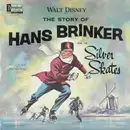 LP - Kinder-Hörspiel - The Story Of Hans Brinker (And The Silver Skates)