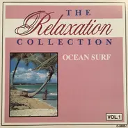 Unknown Artist - The Relaxation Collection - Ocean Surf Volume 1