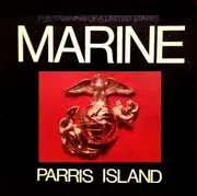 LP - Unknown Artist - The Training Of A United States Marine / Parris Island