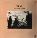 LP - Unknown Artist - Tibet: Musique Sacrée