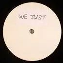 12inch Vinyl Single - Unknown Artist - We Just
