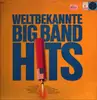 LP - Unknown Artist - Weltbekannte Big-Band-Hits