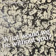 Unknown Artist - What Would We Be Without You? Burnett Breakfast 1981