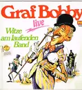 LP - Graf Bobby - Witze Am Laufenden Band - Graf Bobby Live