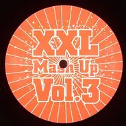 Unknown Artist - XXL Mash Up Vol.3