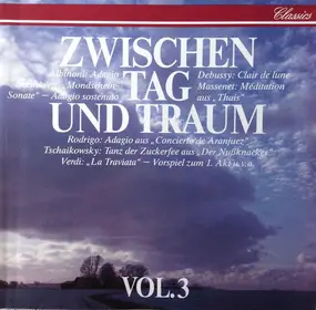 Wolfgang Amadeus Mozart - Zwischen Tag und Traum, Vol. 3