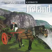 CD - A Collection Of Ambient Music remixed with Native Sound - A Voyage To Ireland