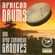 Unknown Artist - African Drums And Afro-Caribbean Grooves