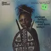 LP - African Traditional Music Compilation - African Tribal, Ritual And Love Songs