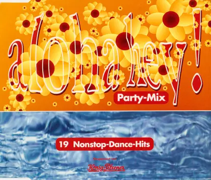 Unknown Artist - Aloha Hey! Party-Mix (19 Nonstop-Dance-Hits)