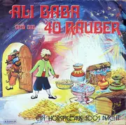 LP - Unknown Artist - Ali Baba Und Die 40 Räuber (Ein Hörspiel Aus 1001 Nacht)