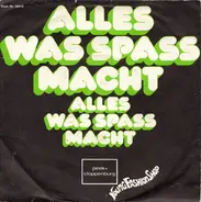 Unknown Artist - Alles Was Spass Macht