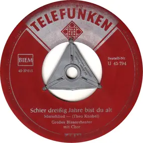 Unknown Artist - Alte Kameraden / Schier Dreißig Jahre Bist Du Alt