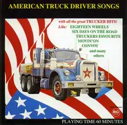 Willie Nelson, Dave Dudely a.o. - American Truck Driver Songs