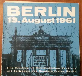 Unknown Artist - Berlin 13. August 1961