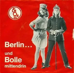 Unknown Artist - Berlin... Und Bolle Mittendrin