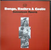 LP - Kumina and Convince, King Zya and John Fraser a.o. - Bongo, Backra & Coolie: Jamaican Roots, Vol. 1 - Still Sealed