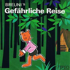 Kinder-Hörspiel - Breuni's Gefährliche Reise