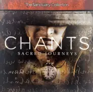 Unknown Artist - Chants: Sacred Journeys
