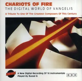 Unknown Artist - Chariots Of Fire: The Digital World Of Vangelis - A Tribute To One Of The Greatest Composers Of Thi