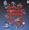 12'' - Unknown Artist - Chilly Popizz Gonna Funk You