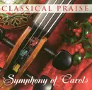 CD - Unknown Artist - Classical Praise - Symphony Of Carols
