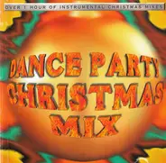 Unknown Artist - Dance Party Christmas Mix