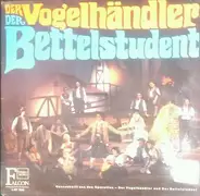 Carl Zeller, Carl Millöcker - Der Vogelhändler Und Der Bettelstudent